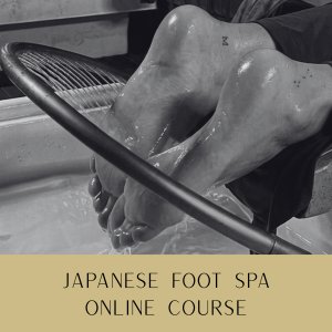 Official Branded ONLINE Japanese Foot Spa Course – Fully Accredited
