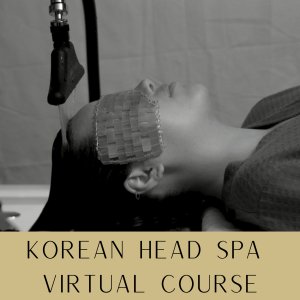 Official Branded Virtual Korean Head Spa Course – Fully Accredited