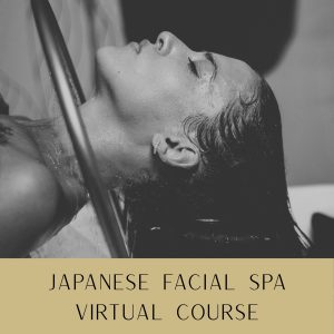 Official Branded Japanese Facial Spa VIRTUAL Training Course - Fully Accredited
