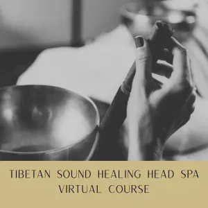 Official Branded Tibetan Sound Healing VIRTUAL Training Course - Fully Accredited