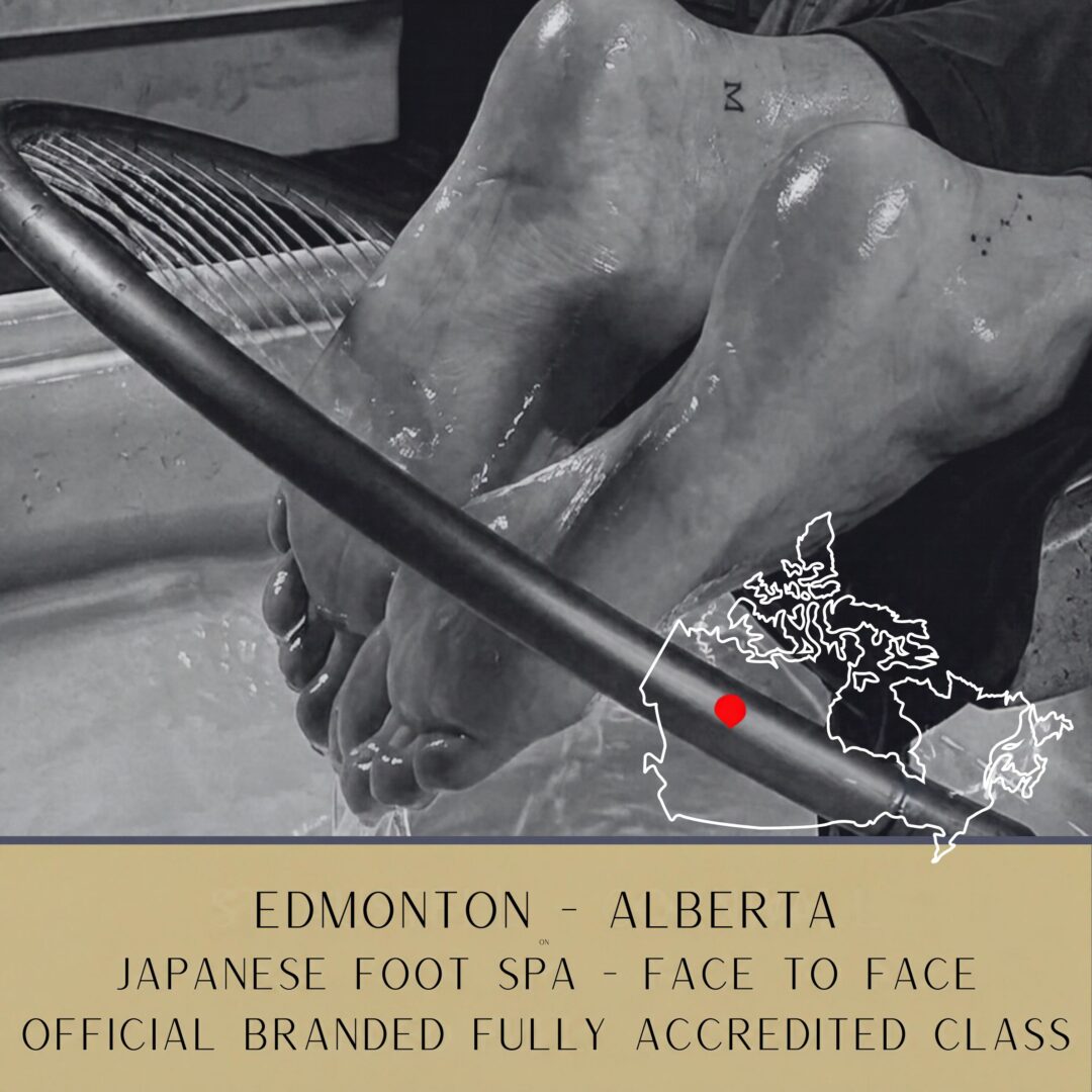 95 EDMONTON - Official Branded Face-To-Face Japanese Foot Spa Course โ Fully Accredited