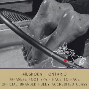 96 MUSKOKA - Official Branded Face-To-Face Japanese Foot Spa Course โ Fully Accredited