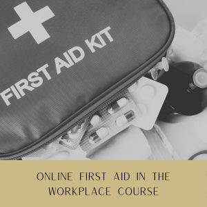 First Aid in the Workplace